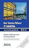 Der Varta-Führer 2024 Hotels & Restaurants in Deutschland (VARTA Hotel- und Restaurantführer)